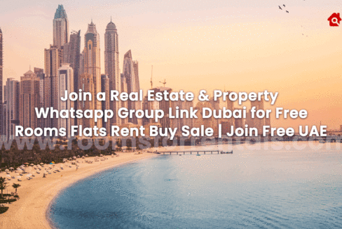 Join a Real Estate & Property Whatsapp Group Link Dubai for Free | Rooms Flats Rent Buy Sale | Join Free UAE